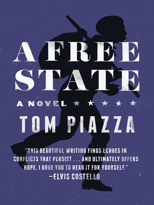 Title details for A Free State by Tom Piazza - Wait list